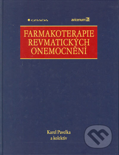 Kniha: Farmakoterapie revmatických onemocnění (Karel Pavelka a kolektiv). Grada, 2005 Kniha: Farmakoterapie revmatických onemocnění (Karel Pavelka a kolektiv). Grada, 2005