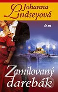 Kniha: Zamilovaný darebák (Johanna Lindsey). Ikar, 2005 Kniha: Zamilovaný darebák (Johanna Lindsey). Ikar, 2005