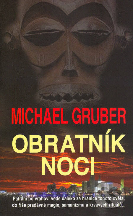 Kniha: Obratník noci (Michael Gruber). Metafora, 2005 Kniha: Obratník noci (Michael Gruber). Metafora, 2005