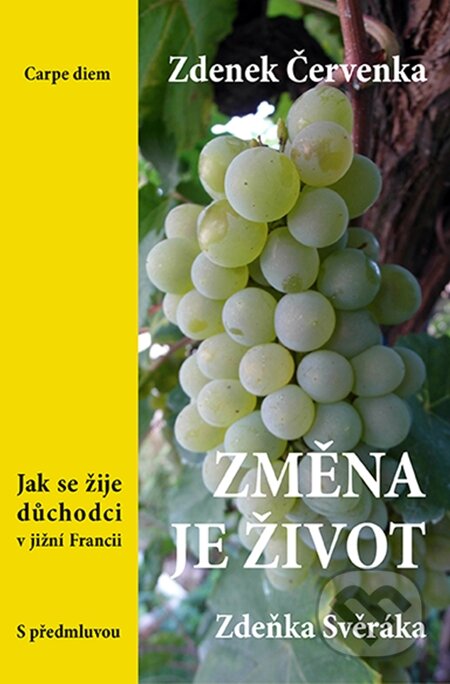 E-kniha: Změna je život (Zdenek Červenka). Carpe diem E-kniha: Změna je život (Zdenek Červenka). Carpe diem