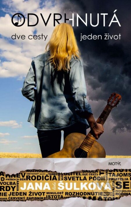 Kniha: Odvrhnutá (Jana Šulková). Motýľ, 2015 Kniha: Odvrhnutá (Jana Šulková). Motýľ, 2015