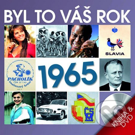 Film: Byl to Váš rok 1965 - DVD+kniha (Popron music) (). Popron music, 2015 Film: Byl to Váš rok 1965 - DVD+kniha (Popron music) (). Popron music, 2015