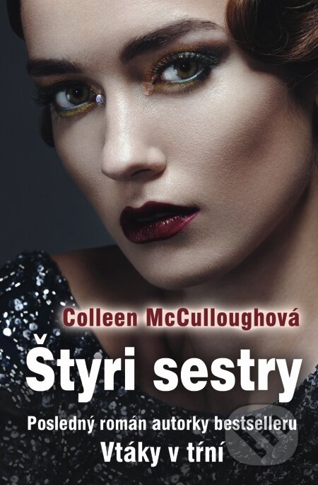 E-kniha: Štyri sestry (Colleen McCullough). Slovenský spisovateľ, 2015 E-kniha: Štyri sestry (Colleen McCullough). Slovenský spisovateľ, 2015