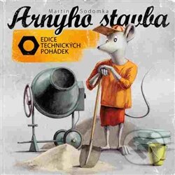 Kniha: Arnyho stavba (Martin Sodomka). MS studio, 2015 Kniha: Arnyho stavba (Martin Sodomka). MS studio, 2015