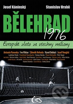 Kniha: Bělehrad 1976 (Josef Káninský a Stanislav Hrabě). Čas, 2015 Kniha: Bělehrad 1976 (Josef Káninský a Stanislav Hrabě). Čas, 2015