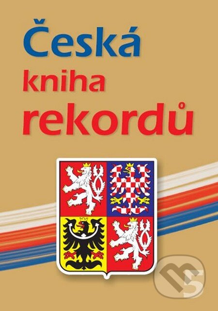 Česká kniha rekordů 5 - Luboš Rafaj, Miroslav Marek, Josef Vaněk, Agentura Dobrý den, 2015