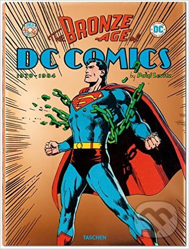 Kniha: The Bronze Age of DC Comics (Paul Levitz), 2015 Kniha: The Bronze Age of DC Comics (Paul Levitz), 2015