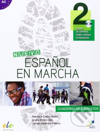 Kniha: Nuevo Español en marcha 2 - Cuaderno de ejercicios (Carmen Sardinero, Francisca Castro, Ignacio Rodero a Pilar Díaz). SGEL, 2014 Kniha: Nuevo Español en marcha 2 - Cuaderno de ejercicios (Carmen Sardinero, Francisca Castro, Ignacio Rodero a Pilar Díaz). SGEL, 2014