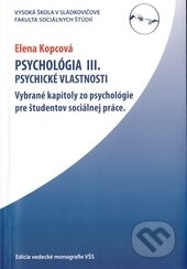 Kniha: Psychológia III. (Elena Kopcová). Vysoká škola Danubius, 2012 Kniha: Psychológia III. (Elena Kopcová). Vysoká škola Danubius, 2012