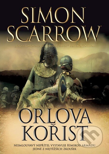 Kniha: Orlova kořist (Simon Scarrow). BB/art, 2015 Kniha: Orlova kořist (Simon Scarrow). BB/art, 2015