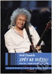 Kniha: Zpět ke světlu (Neil Daniels). Volvox Globator, 2015 Kniha: Zpět ke světlu (Neil Daniels). Volvox Globator, 2015