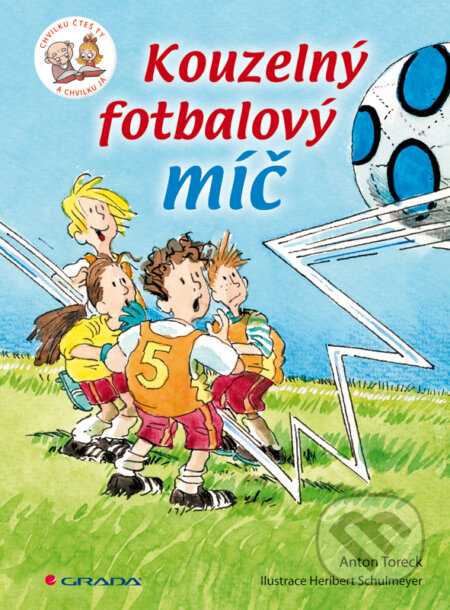 E-kniha: Kouzelný fotbalový míč (Václav Oupor). Grada, 2014 E-kniha: Kouzelný fotbalový míč (Václav Oupor). Grada, 2014