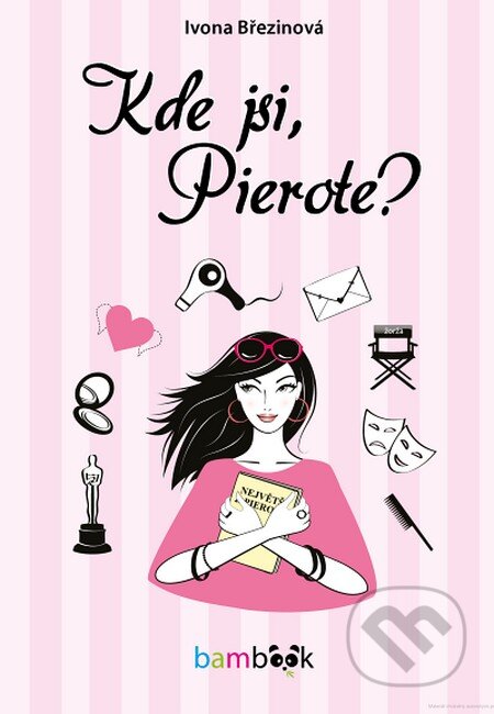 Kniha: Kde jsi, Pierote? (Ivona Březinová). Grada, 2015 Kniha: Kde jsi, Pierote? (Ivona Březinová). Grada, 2015
