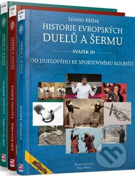 Historie evropskěch duelů - Jiří Kovařík, Mladá fronta, 2015