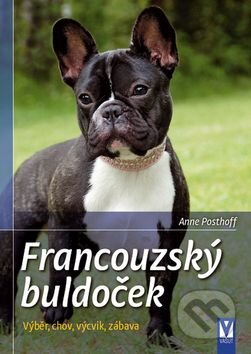 Kniha: Francouzský buldoček (Anne Posthoff). Vašut, 2015 Kniha: Francouzský buldoček (Anne Posthoff). Vašut, 2015