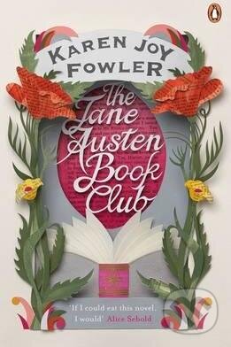 Kniha: Jane Austen Book Club (Karen Joy Fowler). Penguin Books, 2015 Kniha: Jane Austen Book Club (Karen Joy Fowler). Penguin Books, 2015