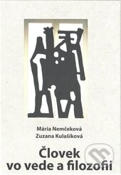 Kniha: Človek vo vede a filozofii (Mária Nemčeková a Zuzana Kulašiková). Vysoká škola Danubius, 2014 Kniha: Človek vo vede a filozofii (Mária Nemčeková a Zuzana Kulašiková). Vysoká škola Danubius, 2014