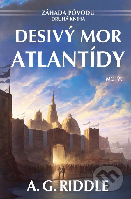 E-kniha: Desivý mor Atlantídy (A.G. Riddle). Motýľ, 2015 E-kniha: Desivý mor Atlantídy (A.G. Riddle). Motýľ, 2015