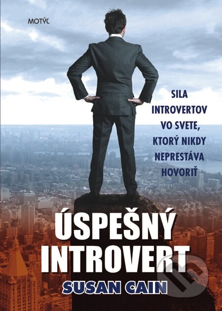 E-kniha: Úspešný introvert (Susan Cain). Motýľ, 2015 E-kniha: Úspešný introvert (Susan Cain). Motýľ, 2015
