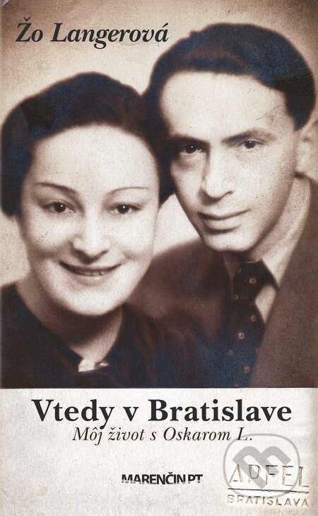 Kniha: Vtedy v Bratislave (Žo Langerová), 2015 Kniha: Vtedy v Bratislave (Žo Langerová), 2015