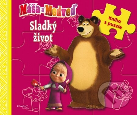 Kniha: Máša a medveď - Sladký život (Egmont SK). Egmont SK, 2015 Kniha: Máša a medveď - Sladký život (Egmont SK). Egmont SK, 2015