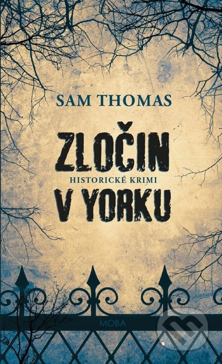 E-kniha: Zločin v Yorku (Sam Thomas). Moba, 2015 E-kniha: Zločin v Yorku (Sam Thomas). Moba, 2015