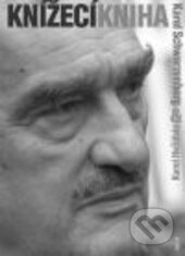 Kniha: Knížecí kniha (Karel Hvížďala a Karel Schwarzenberg). Galén, 2015 Kniha: Knížecí kniha (Karel Hvížďala a Karel Schwarzenberg). Galén, 2015