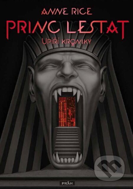 Kniha: Princ Lestat (Anne Rice). Práh, 2015 Kniha: Princ Lestat (Anne Rice). Práh, 2015