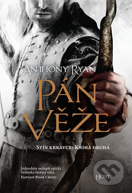 E-kniha: Pán věže (Anthony Ryan). Host, 2015 E-kniha: Pán věže (Anthony Ryan). Host, 2015