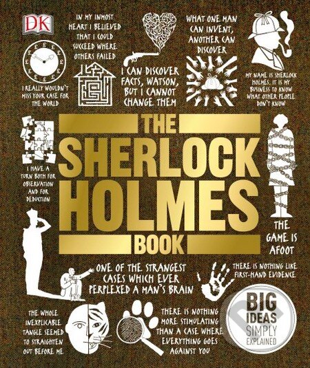 Kniha: The Sherlock Holmes Book (Barry Forshaw a David Stuart Davies). Dorling Kindersley, 2015 Kniha: The Sherlock Holmes Book (Barry Forshaw a David Stuart Davies). Dorling Kindersley, 2015