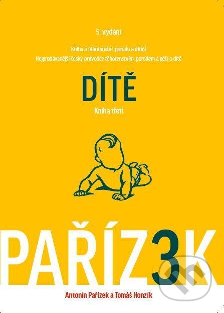 Kniha: Kniha o těhotenství, porodu a dítěti (III. díl) (Antonín Pařízek a Tomáš Honzík). Galén, 2015 Kniha: Kniha o těhotenství, porodu a dítěti (III. díl) (Antonín Pařízek a Tomáš Honzík). Galén, 2015