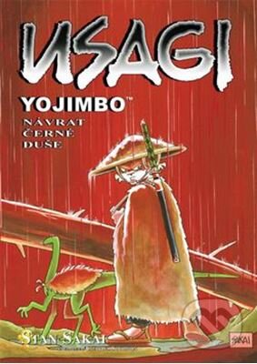 Kniha: Usagi Yojimbo 24: Návrat černé duše (Stan Sakai). Crew, 2015 Kniha: Usagi Yojimbo 24: Návrat černé duše (Stan Sakai). Crew, 2015