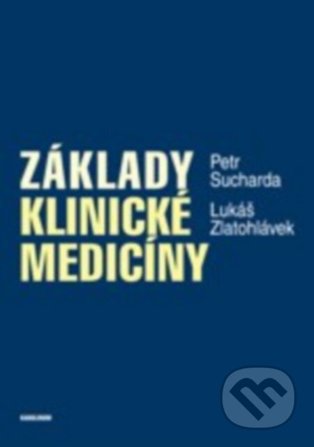 Kniha: Základy klinické medicíny (Lukáš Zlatohlávek a Petr Sucharda). Univerzita Karlova v Praze, 2015 Kniha: Základy klinické medicíny (Lukáš Zlatohlávek a Petr Sucharda). Univerzita Karlova v Praze, 2015