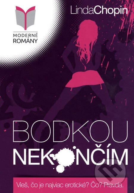 Kniha: Bodkou nekončím (Linda Chopin). MERIDIANO-press, 2015 Kniha: Bodkou nekončím (Linda Chopin). MERIDIANO-press, 2015