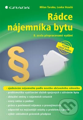 Kniha: Rádce nájemníka bytu (Lenka Veselá a Milan Taraba). Grada, 2015 Kniha: Rádce nájemníka bytu (Lenka Veselá a Milan Taraba). Grada, 2015