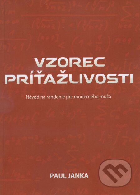 Kniha: Vzorec príťažlivosti (Paul Janka). IRIS, 2011 Kniha: Vzorec príťažlivosti (Paul Janka). IRIS, 2011