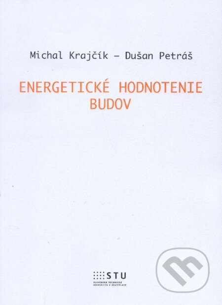 Energetické hodnotenie budov - Michal Krajčík,  Dušan Petráš, STU, 2015