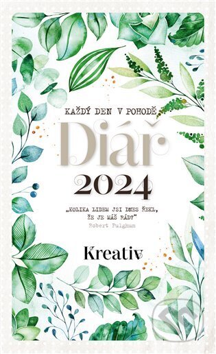 Kreativ Diář 2024 - Zelené rostliny (Vltava Labe Media). Vltava Labe Media, 2023 Kreativ Diář 2024 - Zelené rostliny (Vltava Labe Media). Vltava Labe Media, 2023