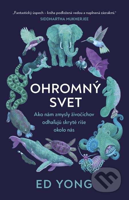 E-kniha: Ohromný svet (Ed Yong), 2023 E-kniha: Ohromný svet (Ed Yong), 2023