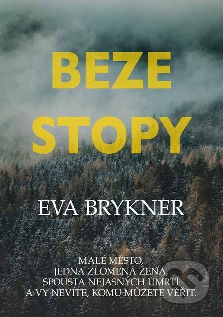 E-kniha: Beze stopy (Eva Brykner). E-knihy jedou E-kniha: Beze stopy (Eva Brykner). E-knihy jedou