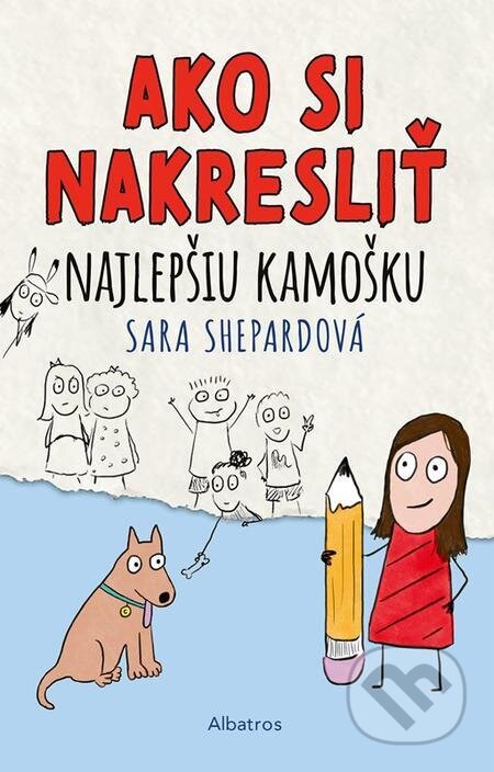 E-kniha: Ako si nakresliť najlepšiu kamošku (Sara Shepard). Albatros SK, 2023 E-kniha: Ako si nakresliť najlepšiu kamošku (Sara Shepard). Albatros SK, 2023