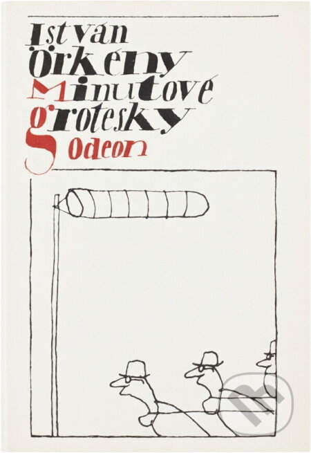 Kniha: Minutové grotesky (István Örkény). Odeon, 1984 Kniha: Minutové grotesky (István Örkény). Odeon, 1984