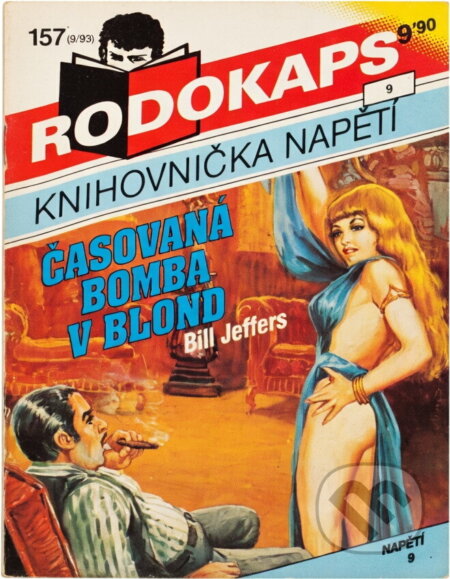 Kniha: Časovaná bomba v blond (Bill Jeffers). Ivo Železný, 1993 Kniha: Časovaná bomba v blond (Bill Jeffers). Ivo Železný, 1993