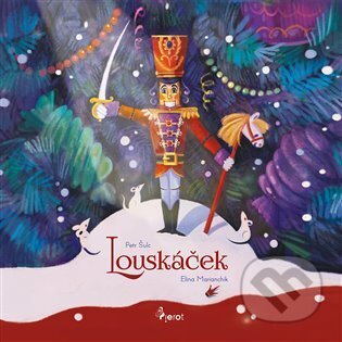 Kniha: Louskáček (Petr Šulc). Pierot, 2023 Kniha: Louskáček (Petr Šulc). Pierot, 2023