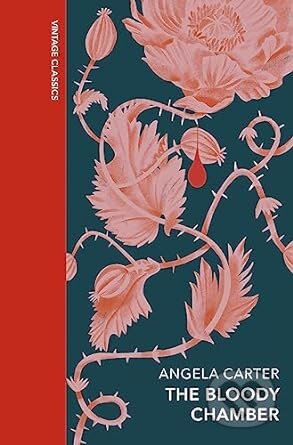 Kniha: The Bloody Chamber and Other Stories (Angela Carter). Vintage, 2023 Kniha: The Bloody Chamber and Other Stories (Angela Carter). Vintage, 2023