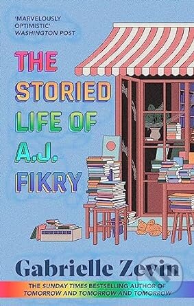 Kniha: The Storied Life of A.J. Fikry (Gabrielle Zevin). Little, Brown, 2023 Kniha: The Storied Life of A.J. Fikry (Gabrielle Zevin). Little, Brown, 2023