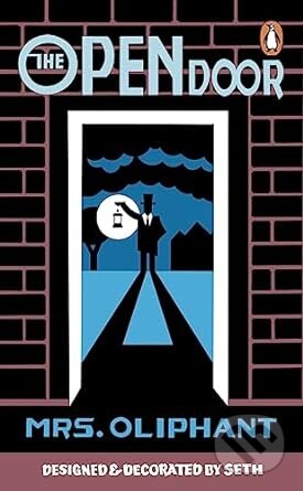 Kniha: The Open Door (Margaret Oliphant). Penguin Books, 2023 Kniha: The Open Door (Margaret Oliphant). Penguin Books, 2023