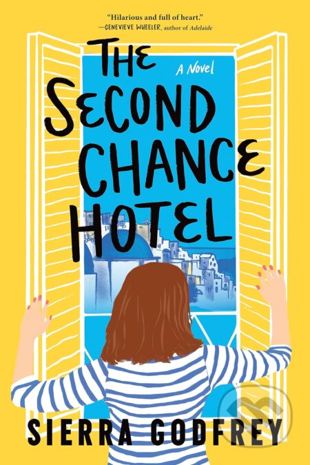 Kniha: The Second Chance Hotel (Sierra Godfrey). Sourcebooks Casablanca, 2023 Kniha: The Second Chance Hotel (Sierra Godfrey). Sourcebooks Casablanca, 2023