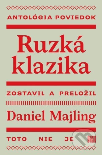 Kniha: Ruzká klazika (Daniel Majling). BRAK, 2023 Kniha: Ruzká klazika (Daniel Majling). BRAK, 2023