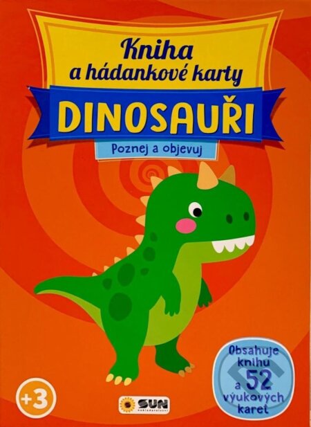 Kniha a hádankové karty Dinosauři - Poznej a objevuj (SUN). SUN, 2023 Kniha a hádankové karty Dinosauři - Poznej a objevuj (SUN). SUN, 2023